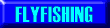 Flyfishing